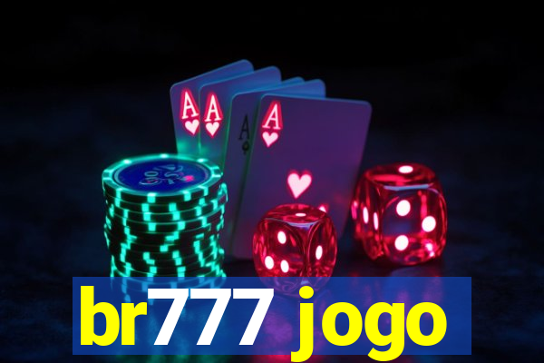 br777 jogo